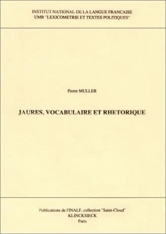 Jaurès, vocabulaire et rhétorique