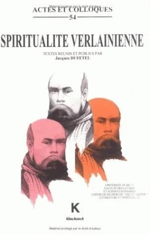Spiritualité verlainienne : actes du colloque international de Metz, novembre 1996