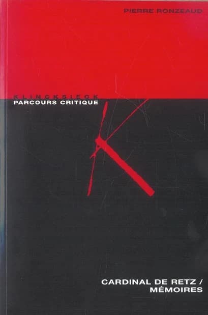 Cardinal de Retz, "Mémoires" : anthologie critique