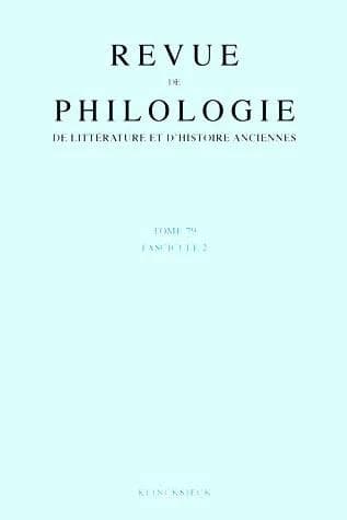 Revue de philologie, de litterature et d'histoire anciennes volume 79