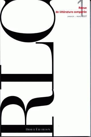 Revue de littérature comparée n.321 : rlc Tome 321 (édition janvier 2007)
