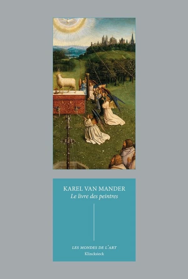 Le livre des peintres : vie des peintres des Pays-Bas et de l'Allemagne