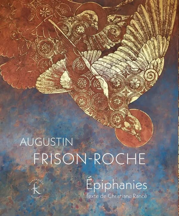 Augustin Frison-Roche, Épiphanies
