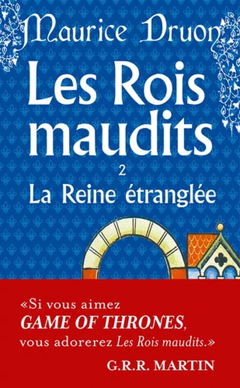 Les rois maudits Tome 2: La reine étranglée