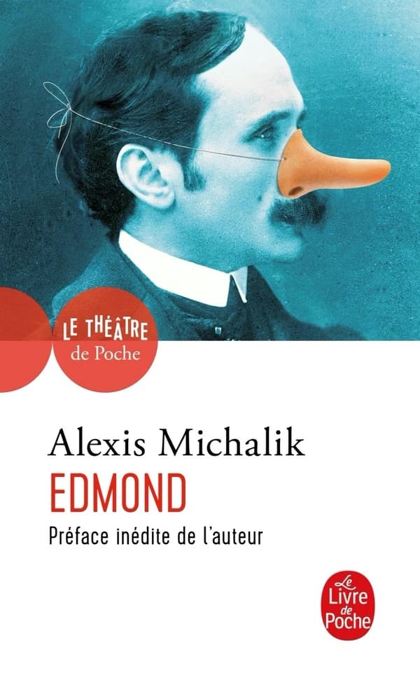 Edmond (Éd. revue et corrigée) Alexis Michalik...