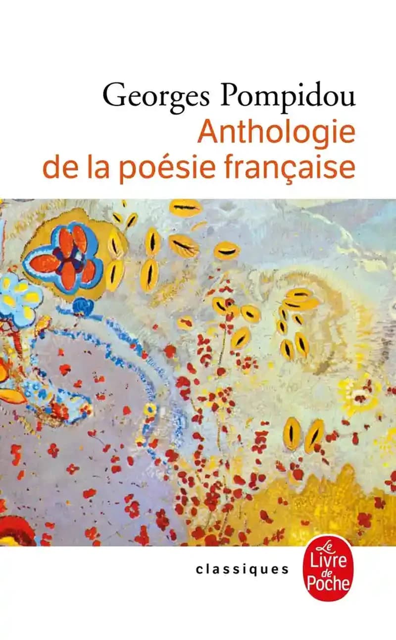 Anthologie de la poésie française (Nouvelle éd. suivie d'un post-scriptum) [réunie et présentée par] Georges Pompidou