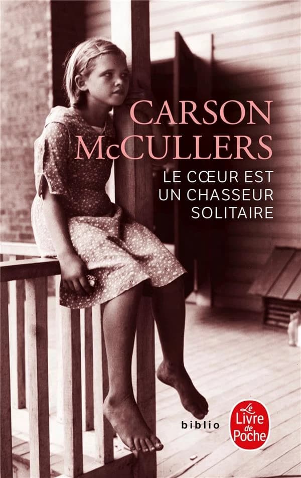 Le Cœur est un chasseur solitaire : roman