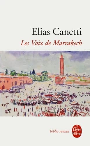 Les Voix de Marrakech : journal d'un voyage
