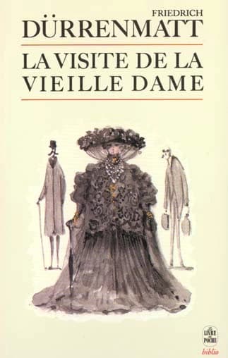 La Visite de la vieille dame : tragi-comédie en trois actes