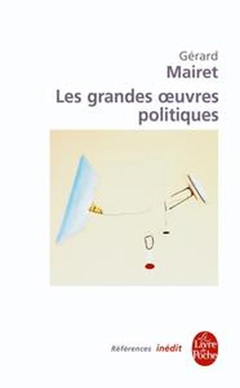 Les grandes oeuvres politiques : introduction à la théorie politique