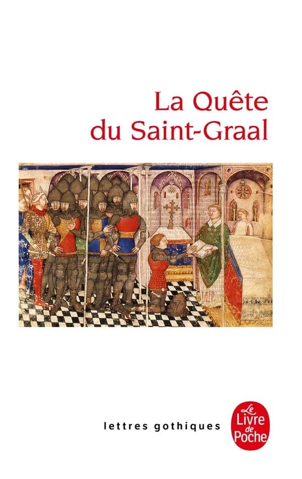 La quête du Saint -Graal : roman en prose du XIIIe siècle