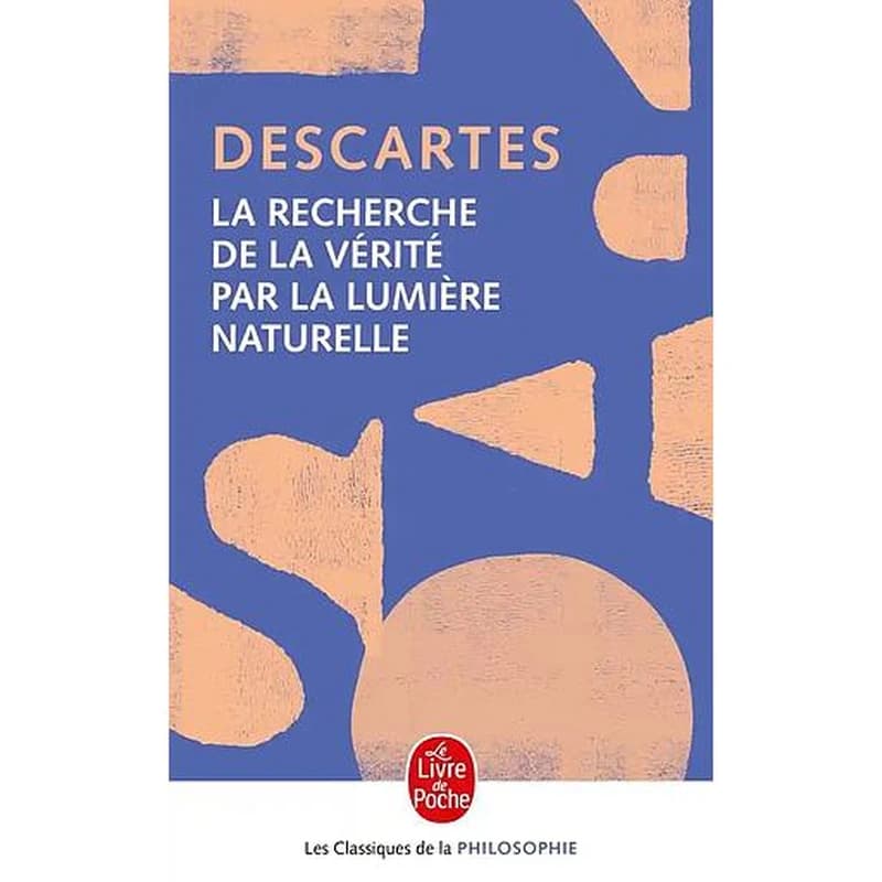 La recherche de la vérité par la lumière naturelle