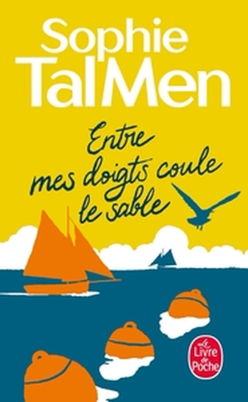 Entre mes doigts coule le sable : roman