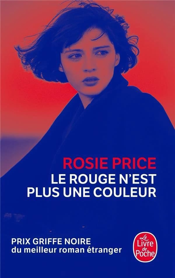 Le rouge n'est plus une couleur : roman