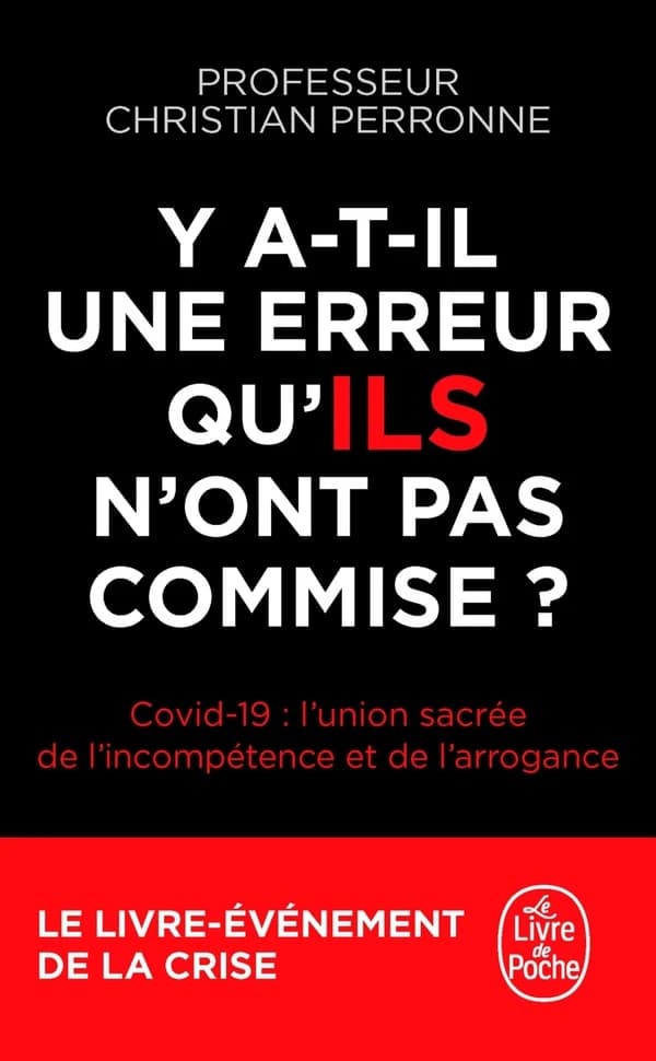 Y a-t-il une erreur qu'ILS n'ont pas commise ? : Covid-19, l'union sacrée de l'incompétence et l'arrogance