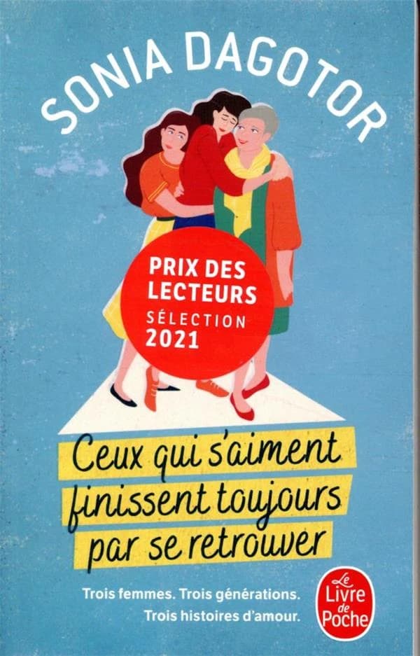 Ceux qui s'aiment finissent toujours par se retrouver : roman