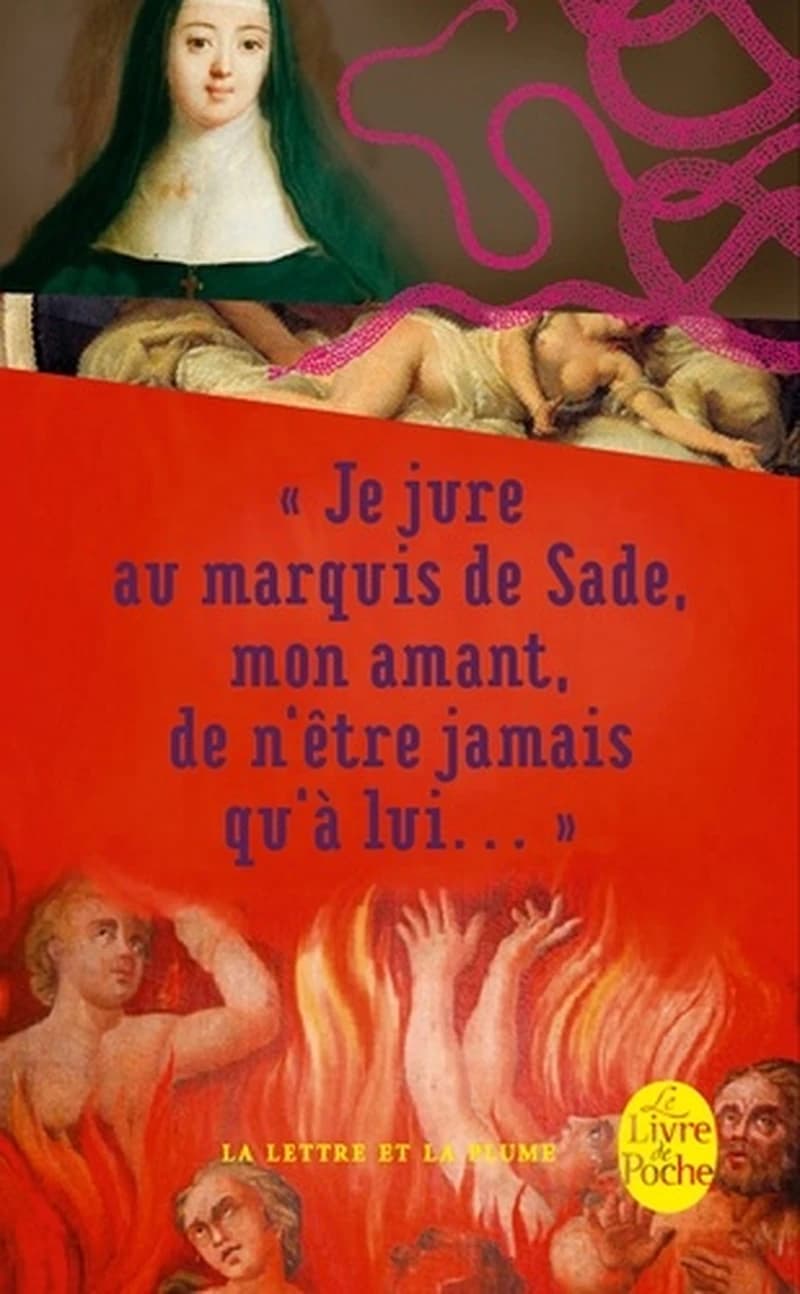 "Je jure au marquis de Sade, mon amant, de n'être jamais qu'à lui"