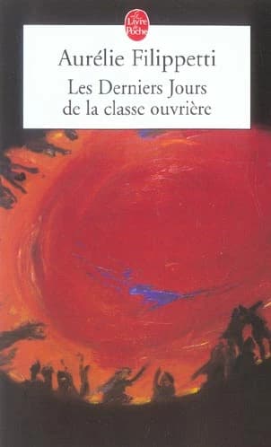 Les derniers jours de la classe ouvrière : roman