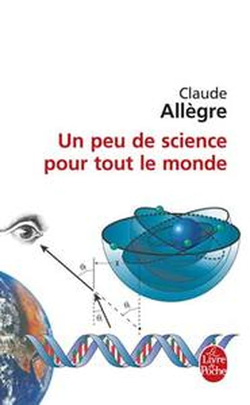 Un Peu de Science Pour Tout Le Monde (Ldp Litterature) (French Edition)