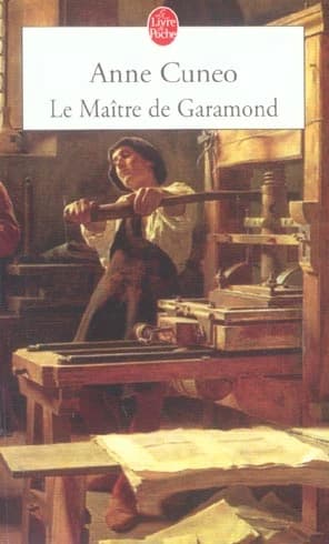 Le maître de Garamond : Antoine Augereau, graveur, imprimeur, éditeur, libraire