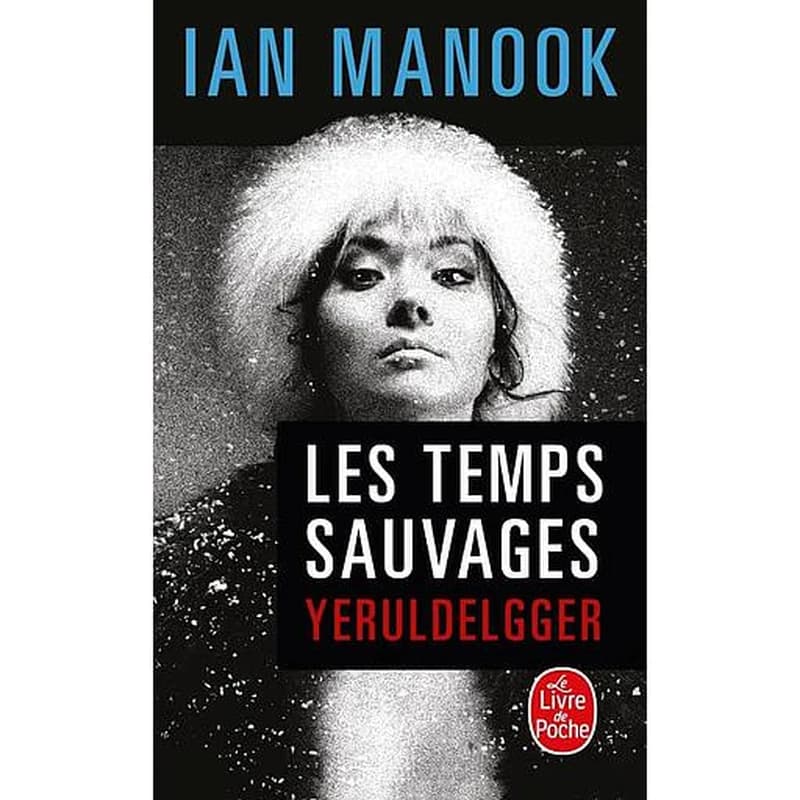 Les temps sauvages : roman