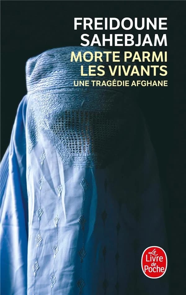 Morte parmi les vivants : une tragédie afghane