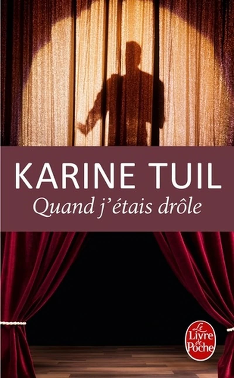 Quand j'étais drôle : roman