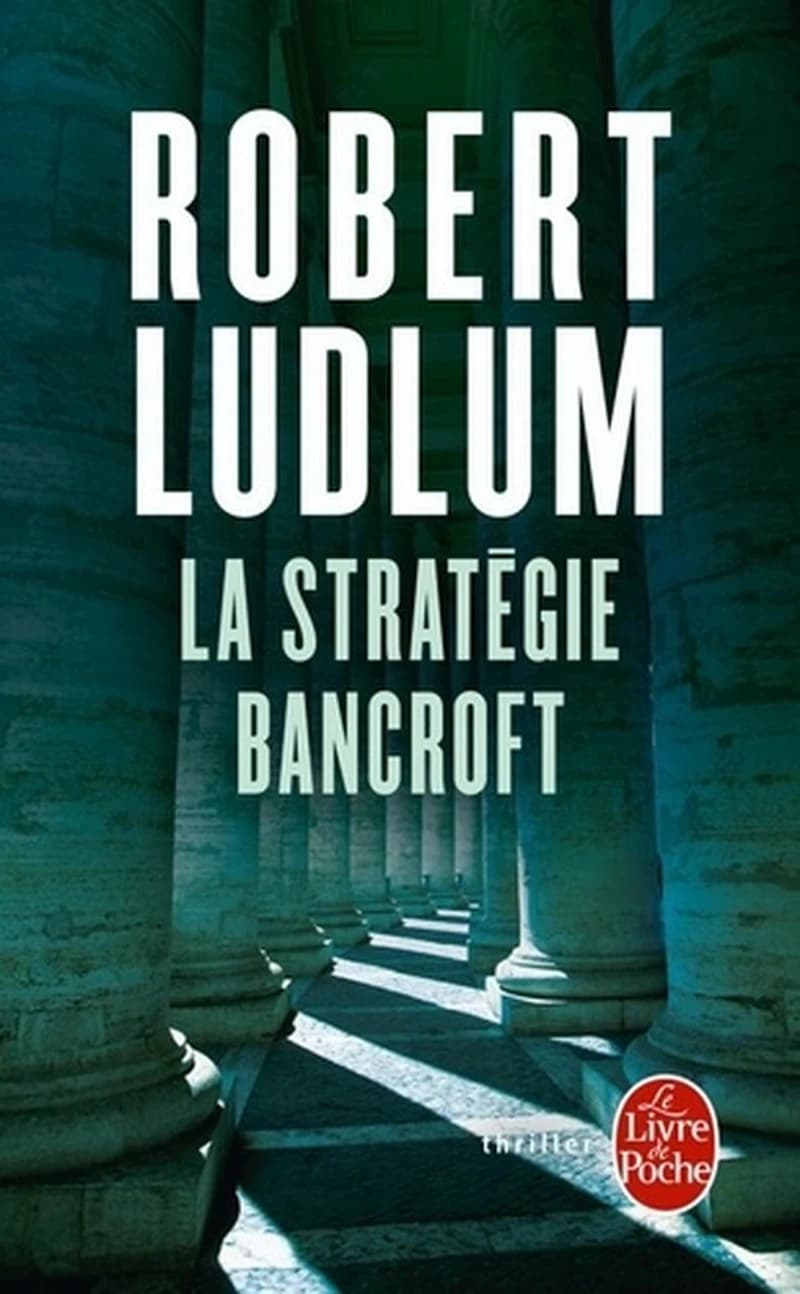 La stratégie Bancroft : roman
