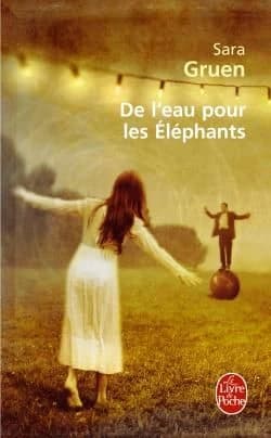 De l'eau pour les éléphants : roman