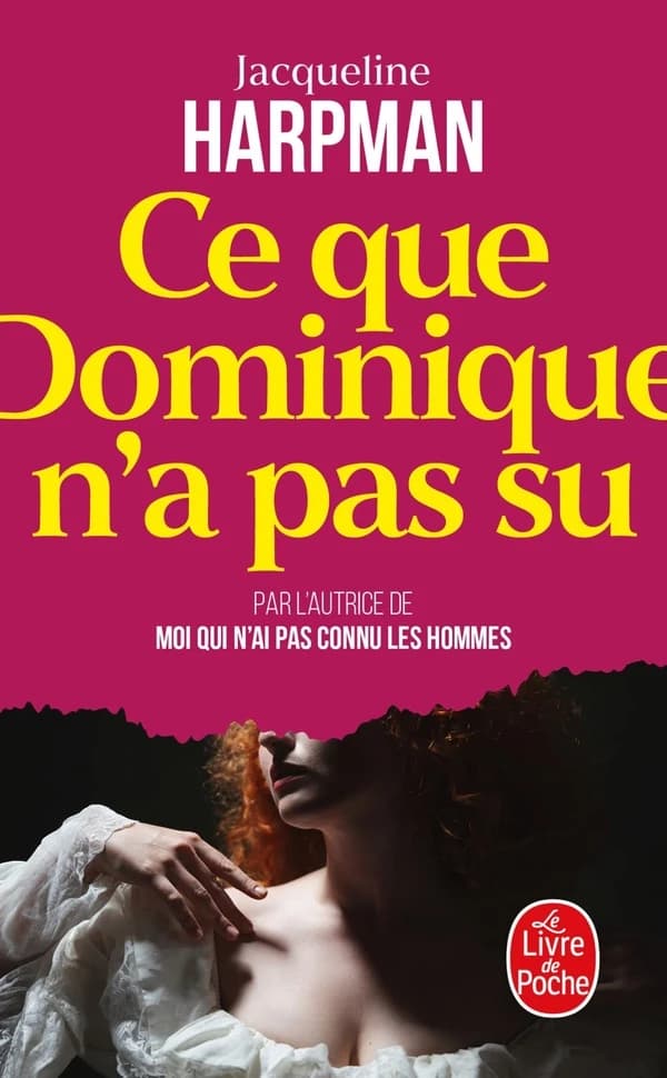 Ce que Dominique n'a pas su : roman