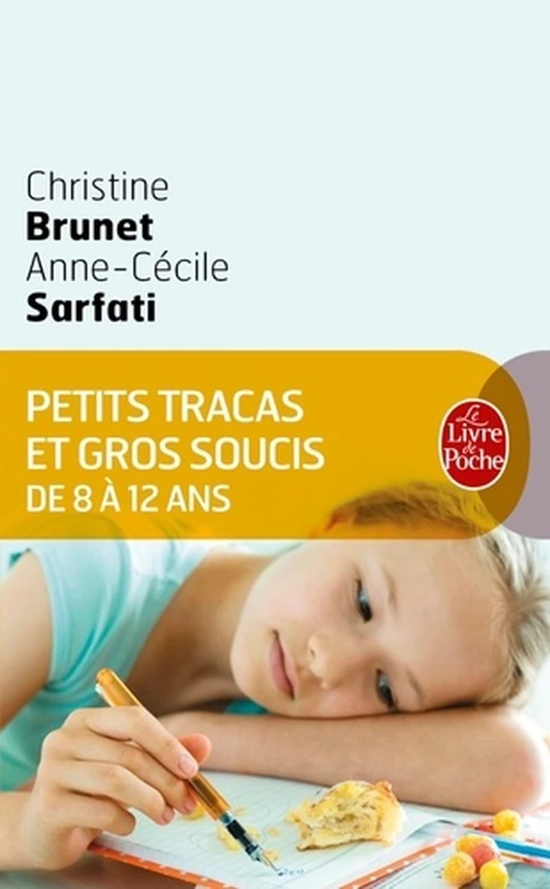 Petits tracas et gros soucis de 8 à 12 ans : quoi dire, quoi faire