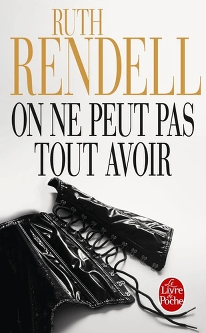 On ne peut pas tout avoir : roman