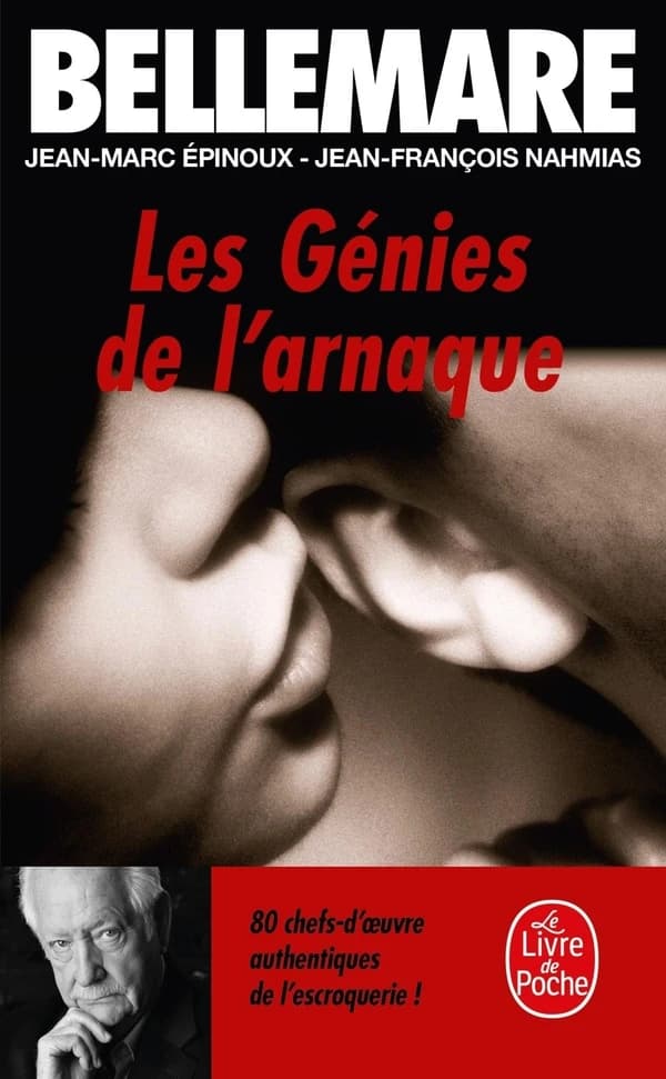 Les génies de l'arnaque : 80 chefs-d'oeuvre de l'escroquerie