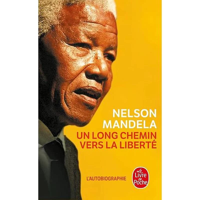 Un long chemin vers la liberté : autobiographie
