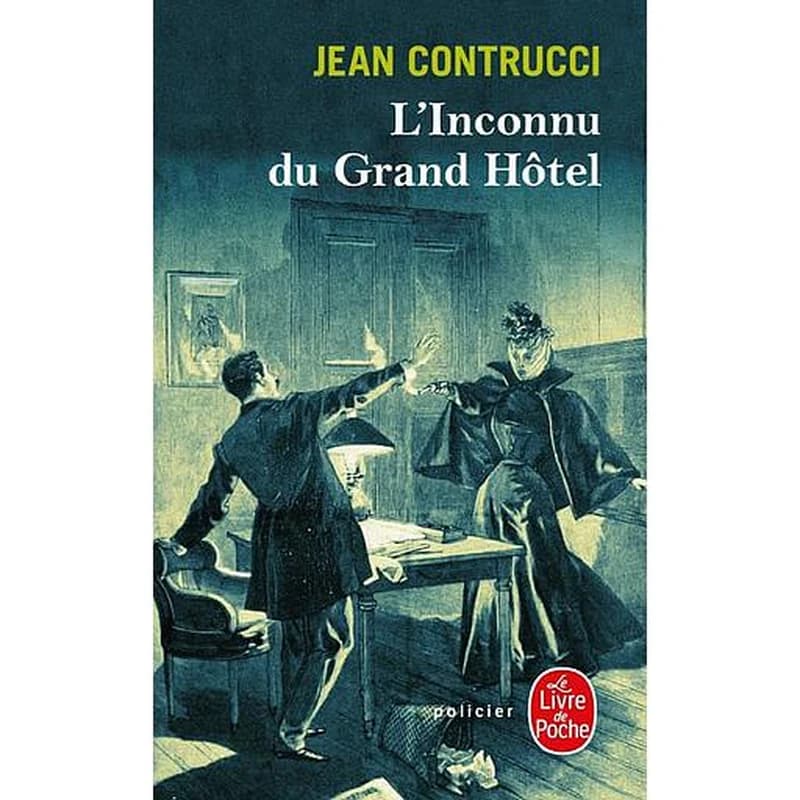 L'inconnu du Grand Hôtel : roman