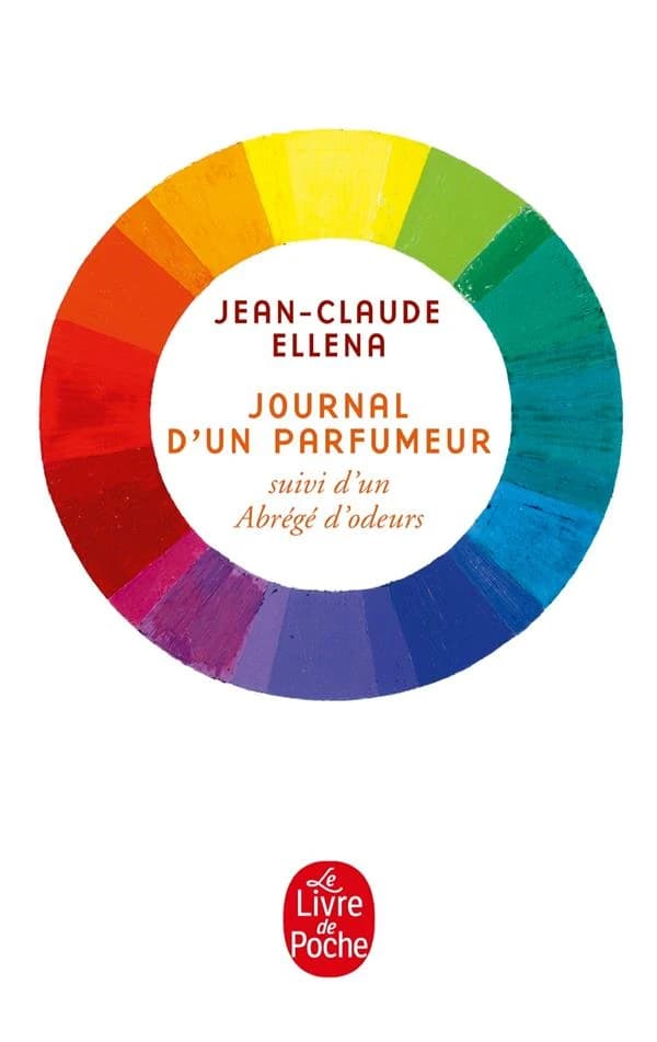 Journal d'un parfumeur ; suivi d'un Abrégé d'odeurs