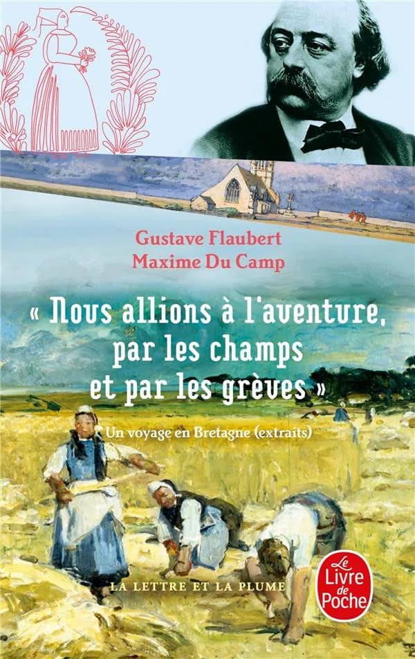 "Nous allions à l'aventure par les champs et par les grèves" : un voyage en Bretagne, extraits