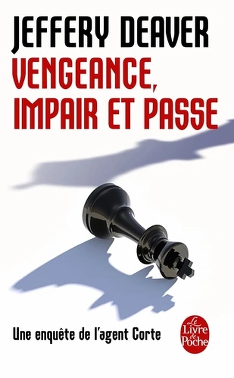 Vengeance, impair et passe : une enquête de l'agent Corte : roman