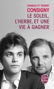 Le soleil, l'herbe, et une vie à gagner : roman