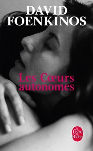 Les coeurs autonomes : roman