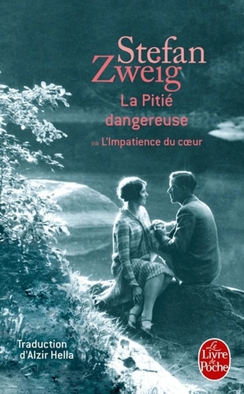 La pitié dangereuse ou L'impatience du coeur : roman