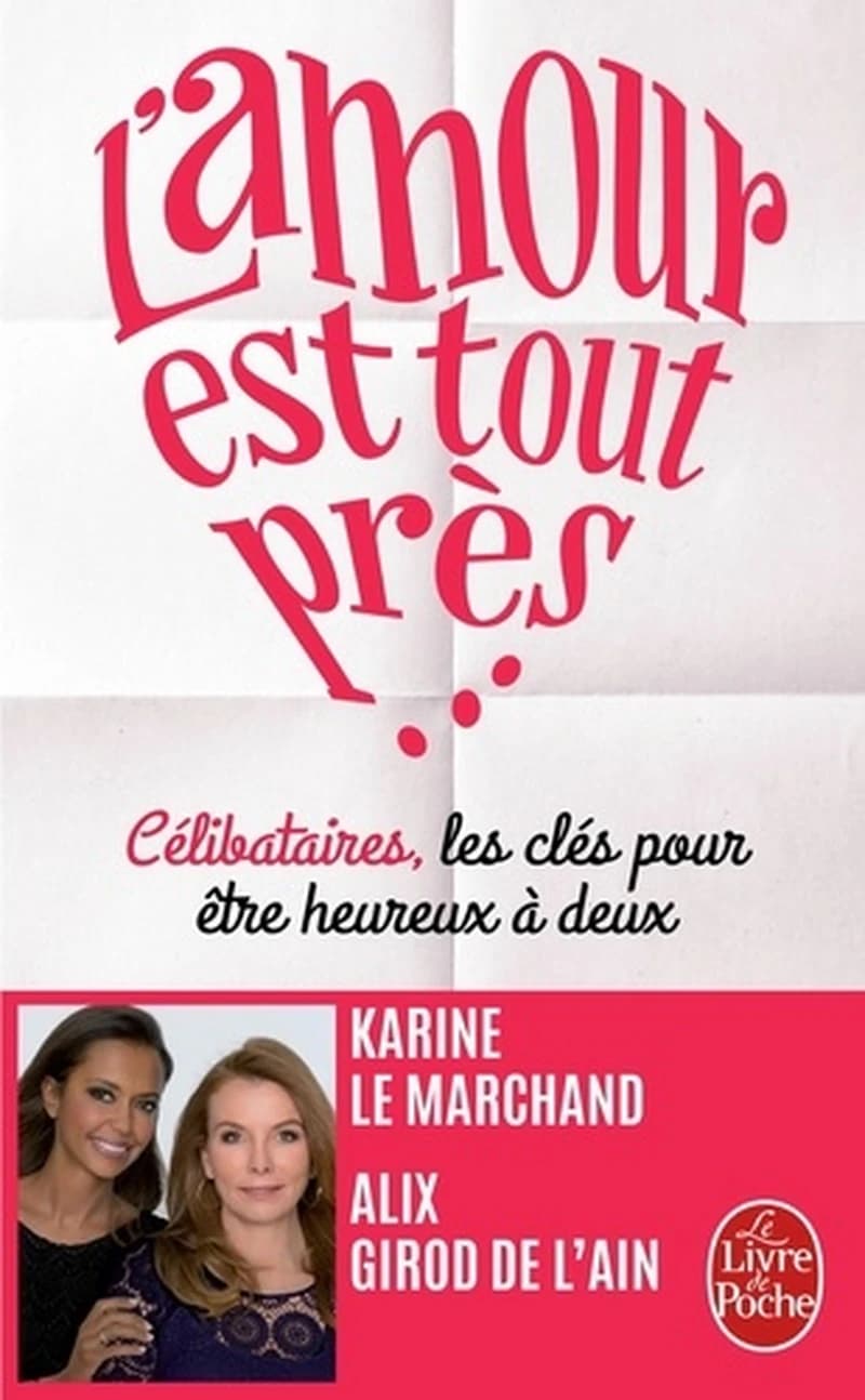 L'amour est tout près  - Célibataires, les clés pour être heureux à deux