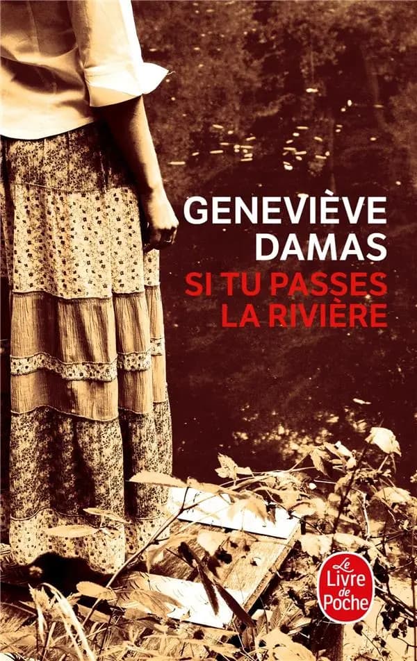 Si tu passes la rivière : roman