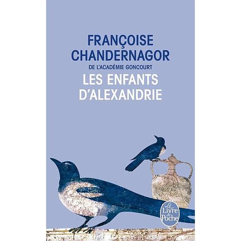 Les enfants d'Alexandrie : roman