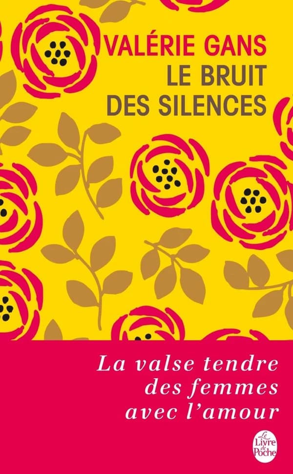 Le bruit des silences : roman