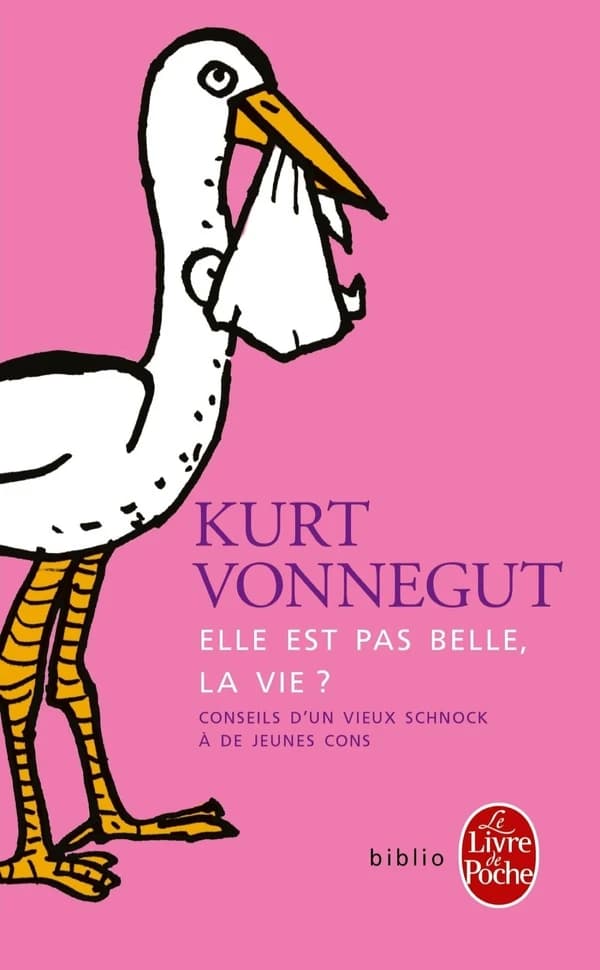 Elle est pas belle la vie ? : conseils d'un vieux schnock à de jeunes cons
