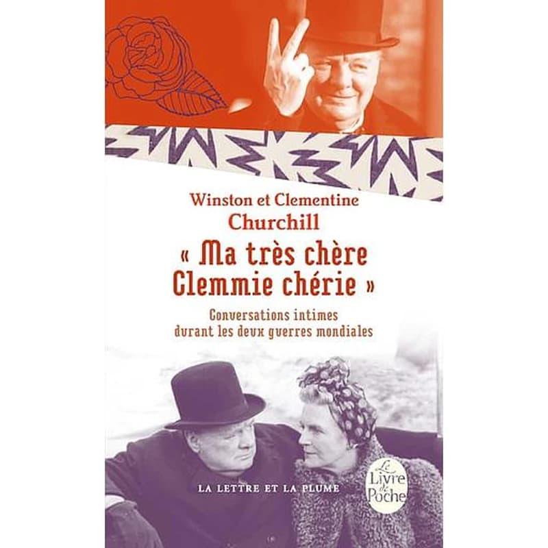 "Ma très chère Clemmie chérie" : conversations intimes durant les deux guerres mondiales