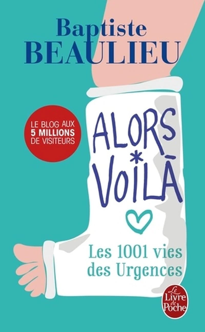 Alors voilà : les 1001 vies des urgences