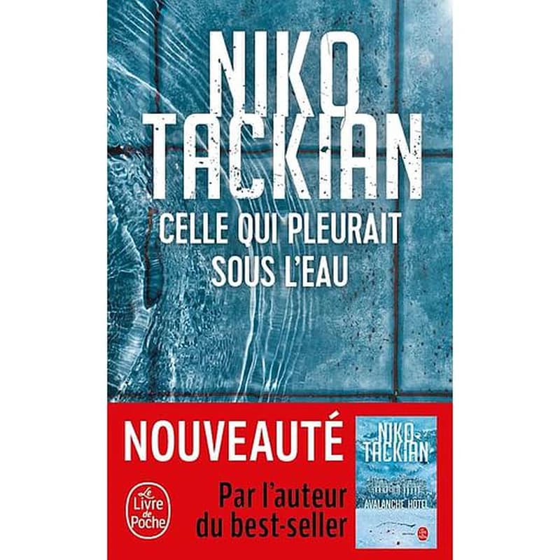 Celle qui pleurait sous l'eau : roman