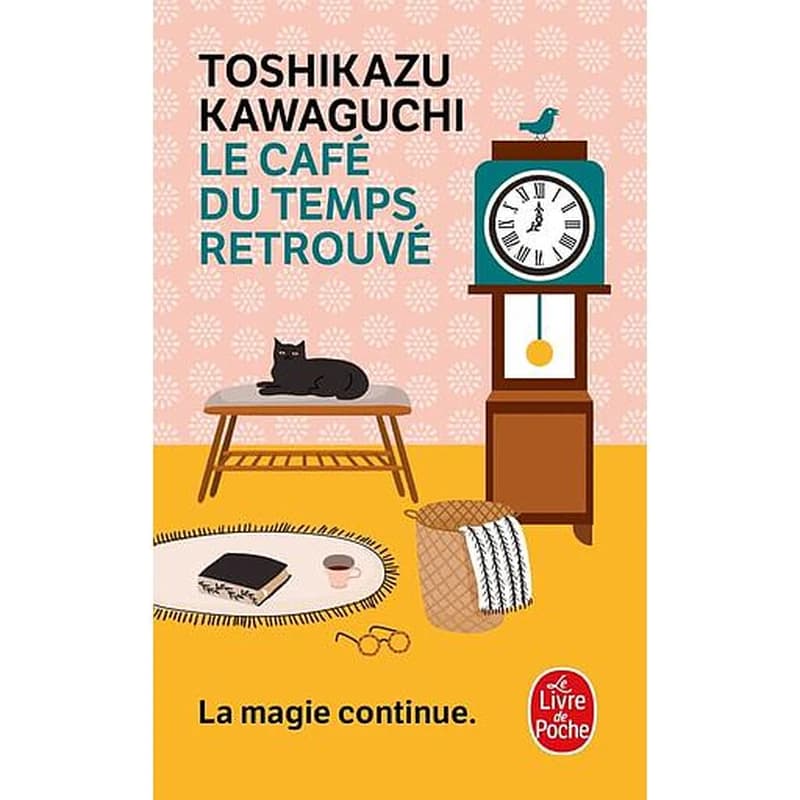 Le café du temps retrouvé : roman
